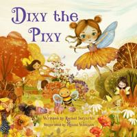 Dixy the Pixy B0F4911X4C Book Cover