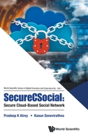 Secure Online Social Networking Architecture (World Scientific Digital Entrepreneurship: Digital Business, Finance, and Cyber Security) 9811205914 Book Cover