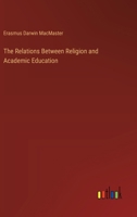 The Relations Between Religion and Academic Education 1246894602 Book Cover