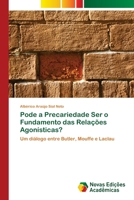 Pode a Precariedade Ser o Fundamento das Relações Agonísticas? (Portuguese Edition) 6209557457 Book Cover