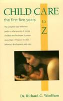 Childcare A to Z: The First Five Years 0671574973 Book Cover