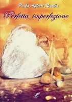 Perfetta imperfezione 0244319286 Book Cover