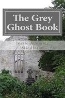 The Grey Ghost Book 0979532701 Book Cover