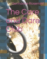 The Care and Dare Club B09CRQNRNY Book Cover