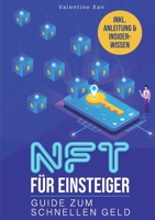 NFT für Einsteiger: Guide zum schnellen Geld 3755723646 Book Cover
