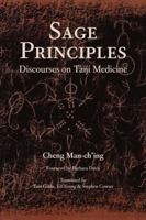 Sage Principles: Discourses on Tàijí Medicine B0GV4KRG33 Book Cover