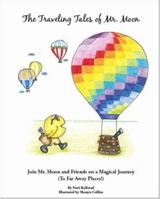 The Traveling Tales of Mr. Moon 142510911X Book Cover