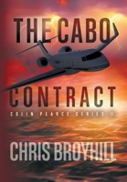 The Cabo Contract: Colin Pearce Series II 0998825050 Book Cover