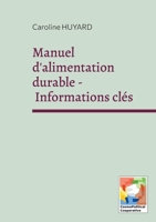 Manuel d'alimentation durable - Informations clés (French Edition) 2959924304 Book Cover