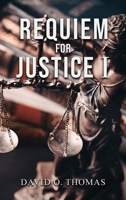 Requiem For Justice B0H6YMWTM3 Book Cover