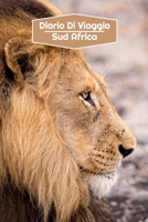 Diario di Viaggio Sud Africa: Diario di viaggio foderato - 106 pagine, 15,24 cm x 22,86 cm - Per accompagnarvi durante il vostro soggiorno B084QLBRFJ Book Cover