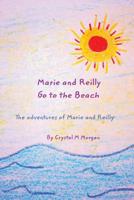 Marie and Reilly Go to the Beach! 1320140025 Book Cover