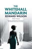 The Whitehall Mandarin 1910050547 Book Cover