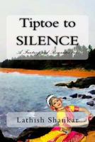Tiptoe to Silence 1523422211 Book Cover