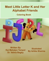 Meet Little Letter K and Her Alphabet Friends - Coloring Book 1735045578 Book Cover