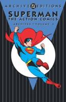 Superman: Action Comics Archives Vol. 4 (DC Archives Edition) 1401204082 Book Cover