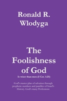 The Foolishness of God Volume 2 0999600036 Book Cover