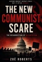 The New Communist Scare: The Resurrection of McCarthyism B0H8L2HVZ3 Book Cover