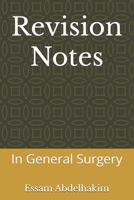 Revision Notes: In General Surgery B0F1K62JHL Book Cover