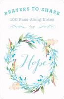 Prayers to Share Hope: 100 Pass Along Notes 1684081106 Book Cover