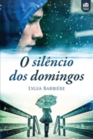 O Silêncio dos Domingos (Portuguese Edition) 9899020109 Book Cover