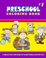 Preschool Coloring Book - Vol.7: Preschool Activity Books 1545310319 Book Cover