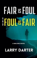 Fair Is Foul and Foul Is Fair B09XZMDKD3 Book Cover