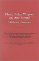 China, Nuclear Weapons, and Arms Control: A Council Paper 0876092725 Book Cover