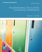 MyLab Counseling with Pearson eText -- Access Card -- for Transforming the School Counseling Profession (5th Edition) 0134642651 Book Cover