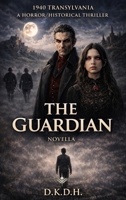 The Guardian B0GYQ91XBY Book Cover