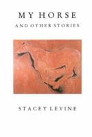 My Horse and Other Stories 1557131244 Book Cover