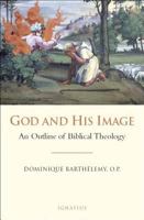 God and His Image: An Outline of Biblical Theology 1586170821 Book Cover