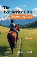 The Pemberley Girls: Becoming Rory B0H86RXDWJ Book Cover