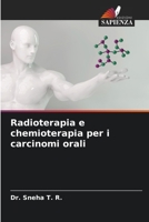 Radioterapia e chemioterapia per i carcinomi orali 6205672618 Book Cover
