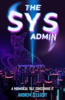 The Sys Admin B0H6R94GF3 Book Cover