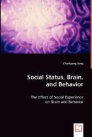 Social Status, Brain, and Behavior 3639013409 Book Cover