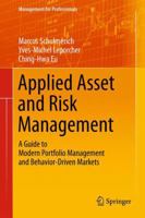Applied Asset and Risk Management: A Guide to Modern Portfolio Management and Behavior-Driven Markets 3662525755 Book Cover