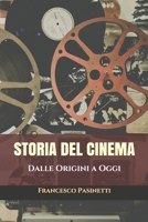 Storia del Cinema: Dalle Origini a Oggi B088BFZTPK Book Cover