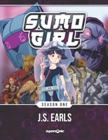 Sumo Girl: Season 1 Scriptbook B09PMFWVBW Book Cover