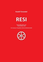 RESI Responsible Ethics and Sustainability Index: Der Sprung in die globale ethische Marktwirtschaft 3347235770 Book Cover