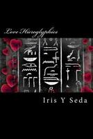 Love Hieroglyphics 1537589318 Book Cover