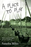 A Place to Play 1843869071 Book Cover