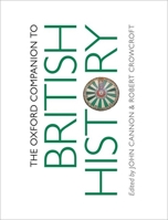 The Oxford Companion to British History 0198661762 Book Cover