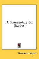 A Commentary On Exodus 116315640X Book Cover