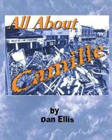 All About Camille: The Great Storm of 69 1456313924 Book Cover