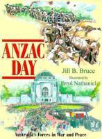 Anzac Day: Australia's Forces in War and Peace 0864178387 Book Cover