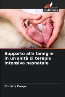 Supporto alle famiglie in un'unità di terapia intensiva neonatale 6206252469 Book Cover