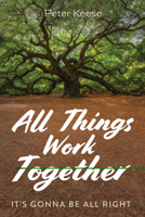 All Things Work Together B0DYCM9LZ8 Book Cover