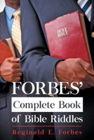 Forbes' Complete Book Of Bible Riddles 1543446639 Book Cover