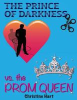 The Prince of Darkness vs. The Prom Queen 1495384764 Book Cover